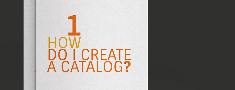 How do I create a catalog? Part 1: Managing the product assortment